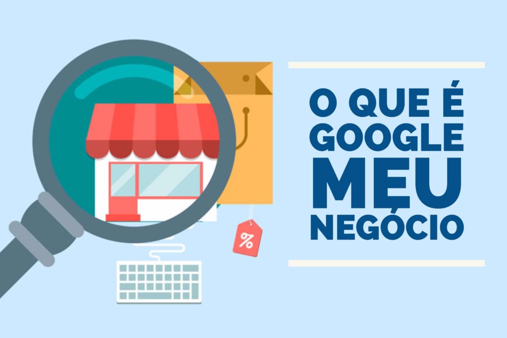 O que é Google Meu Negócio